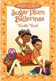 Sugar Plum Ballerinas: Terrible Terrel (Whoopi Goldberg)