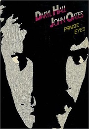 Hall & Oates: Private Eyes (1981)