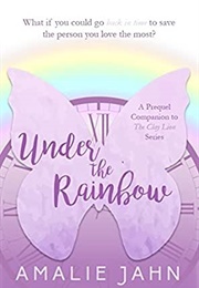 Under the Rainbow (Amalie Jahn)