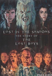 Lost in the Shadows: The Story of the Lost Boys (Paul Davis)