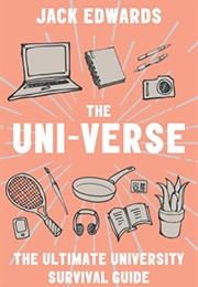 The Ultimate University Survival Guide (Jack Edwards)
