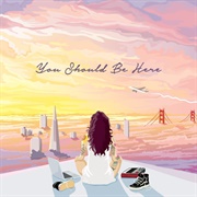 You Should Be Here - Kehlani