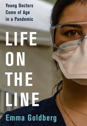 Life on the Line (Emma Goldberg)