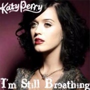 I'm Still Breathing - Katy Perry