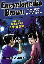 Encyclopedia Brown and the Case of the Secret UFO's (Donald J. Sobol)