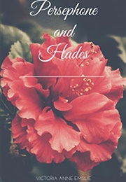 Persephone and Hades (Victoria Anne Emslie)