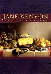 Collected Poems (Jane Kenyon)