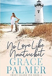 No Love Like Nantucket (Grace Palmer)