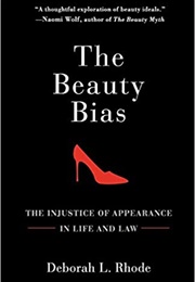 The Beauty Bias (Deborah Rhode)