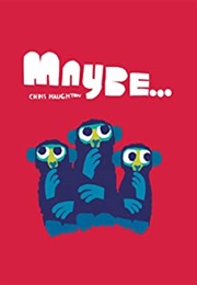 Maybe... (Chris Haughton)