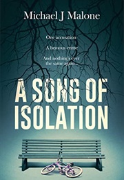 A Song of Isolation (Michael J Malone)