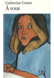 A Vous (Catherine Cusset)