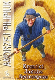 Kroniki Jakuba Wędrowycza (Andrzej Pilipiuk)