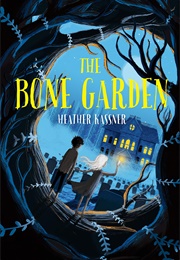 The Bone Garden (Heather Kassner)