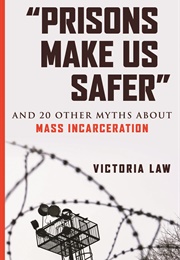 Prisons Make Us Safer (Victoria)