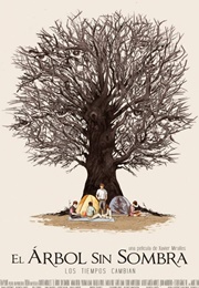 El Arbol Sin Sombra (2013)