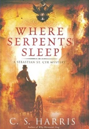 Where Serpents Sleep (C.S. Harris)
