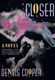 The George Miles Cycle (Dennis Cooper)