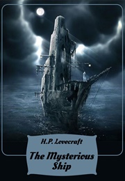 The Mysterious Ship (HP Lovecraft)