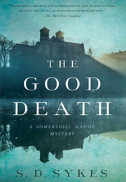 The Good Death (S.D.Sykes)