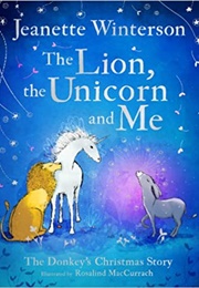 The Lion, the Unicorn and Me (Jeanette Winterson)