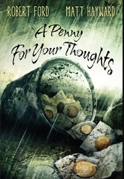 A Penny for Your Thoughts (Robert Ford)