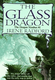 The Glass Dragon (Irene Radford)