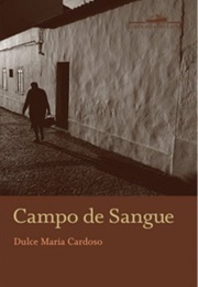 Campo De Sangue (Dulce Maria Cardoso)