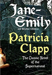 Jane-Emily and Witches&#39; Children (Patricia Clapp)