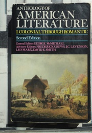 Anthology of American Literature, Volume I: Colonial Through Romantic (George McMichael, Ed.)