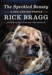 The Speckled Beauty (Rick Bragg)