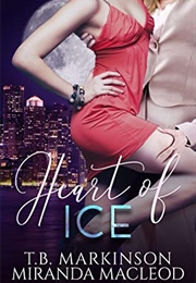 Heart of Ice (T B Markinson)