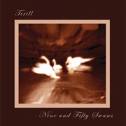 Tirill - Nine and Fifty Swans