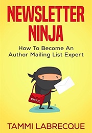Newsletter Ninja (Tammi Labrecque)