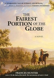 The Fairest Portion of the Globe (Frances Hunter)