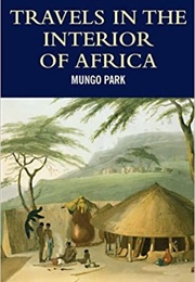 Travels in the Interior of Africa (Mungo Park)