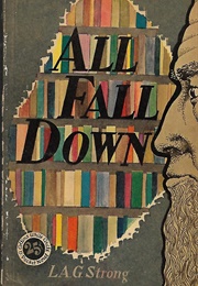 All Fall Down (L. A. G. Strong)