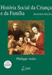 História Social Da Criança E Da Família (Philippe Ariès)