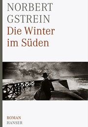 Die Winter Im Süden (Norbert Gstrein)