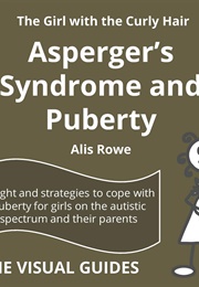 Asperger's Syndrome and Puberty (Alis Rowe)