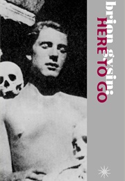 Here to Go (Brion Gysin & Terry Wilson)