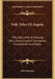 Folk-Tales of Angola (Heli Chatelain)