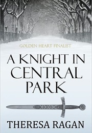 A Knight in Central Park (Theresa Ragan)