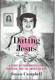 Dating Jesus (Susan Campbell)