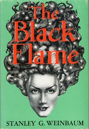 The Black Flame (Stanley G. Weinbaum)