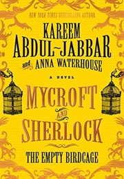 Mycroft and Sherlock: The Empty Birdcage (Kareem Abdul-Jabbar & Anna Waterhouse)