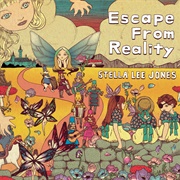 Stella Lee Jones - Escape From Reality