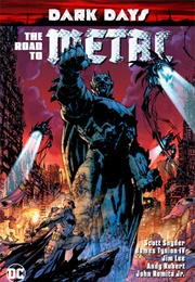 Dark Days: The Road to Metal (Scott Snyder)
