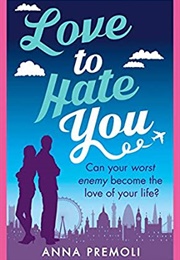 Love to Hate You (Anna Premoli)