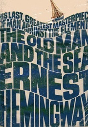 The Old Man and the Sea (Ernest Hemingway)